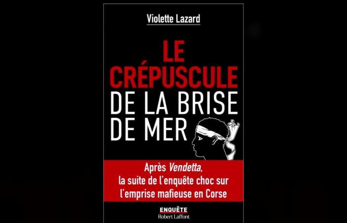 “Il crepuscolo della brezza marina”, nuovo libro di Violette Lazard sulla criminalità organizzata corsa
