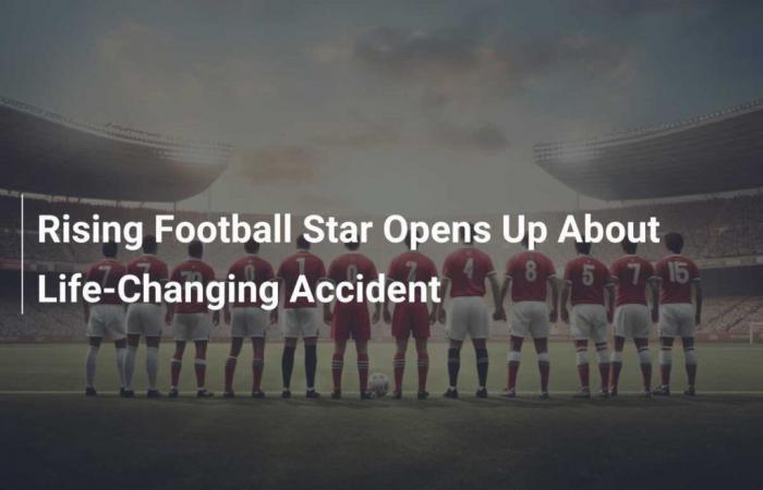 La stella nascente del football parla del suo incidente che gli ha cambiato la vita