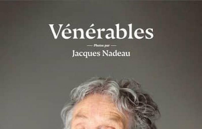 [PHOTOS] 80 anziani attraverso l’obiettivo del fotografo Jacques Nadeau per “Vénérables”, una commovente raccolta sulla vecchiaia