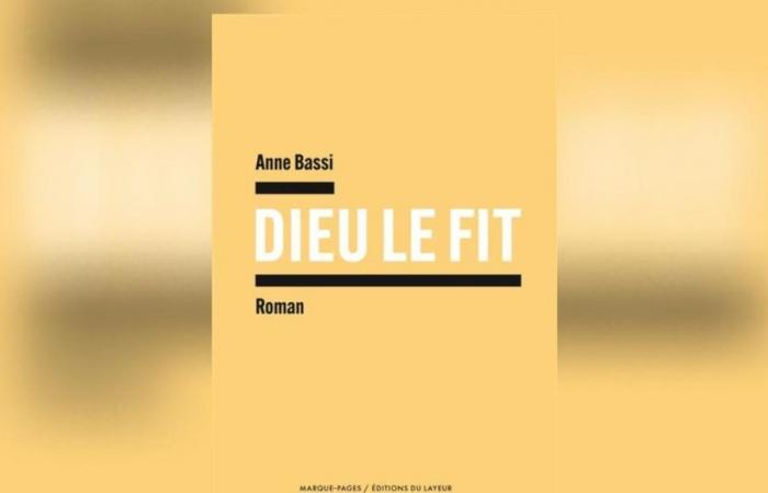 Dieu Le Fit di Anne Bassi: il passato davanti a te