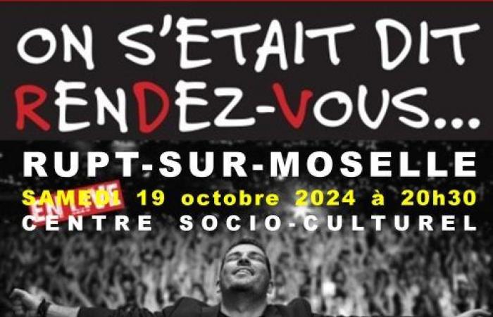 Rupt-sur-Moselle – “Avevamo detto che ci saremmo incontrati”, concerto tributo a Patrick Bruel sabato 19 ottobre 2024