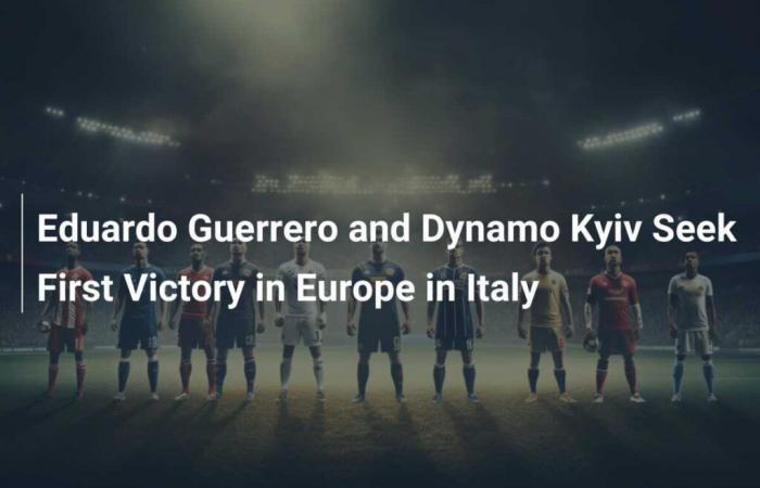 Eduardo Guerrero e la Dynamo Kyiv cercano la prima vittoria in Europa in Italia