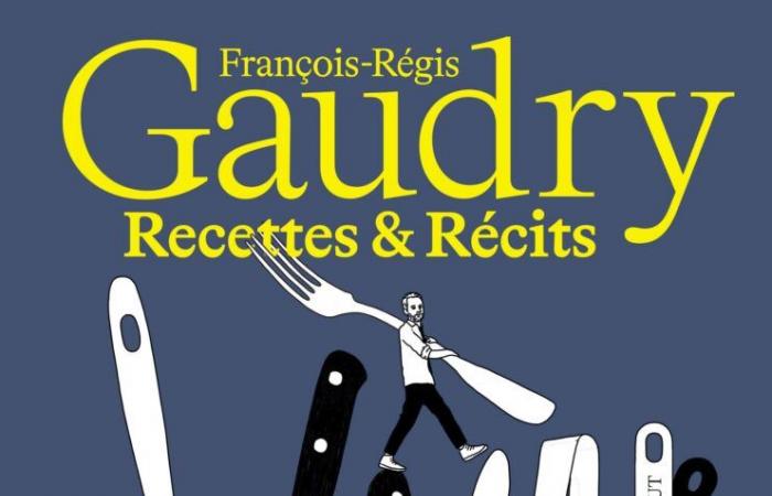 Edizioni Radio France // libro: “Ricette e Racconti” François-Régis Gaudry (ed. Marabout – France Inter)