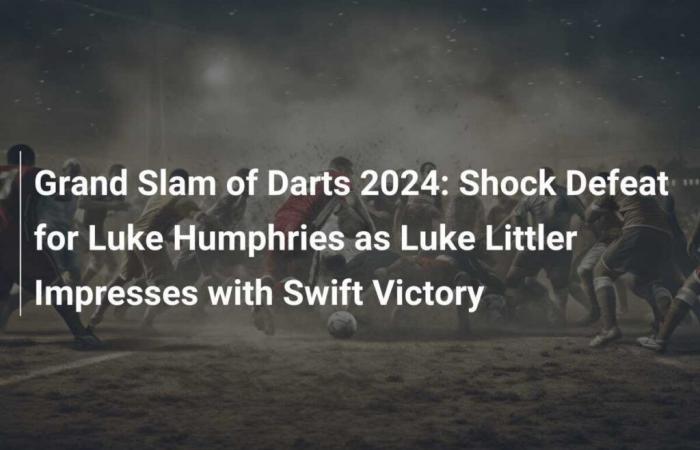 Grand Slam of Darts 2024: sconfitta shock per Luke Humphries mentre Luke Littler impressiona con una rapida vittoria