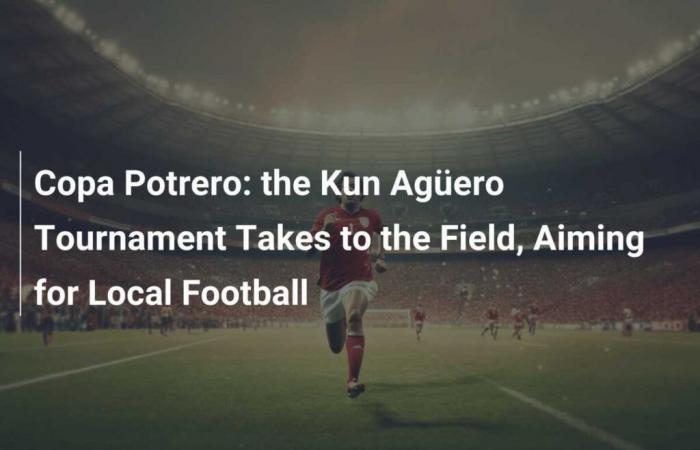 Copa Potrero: si svolge il torneo Kun Aguero, dedicato al calcio locale