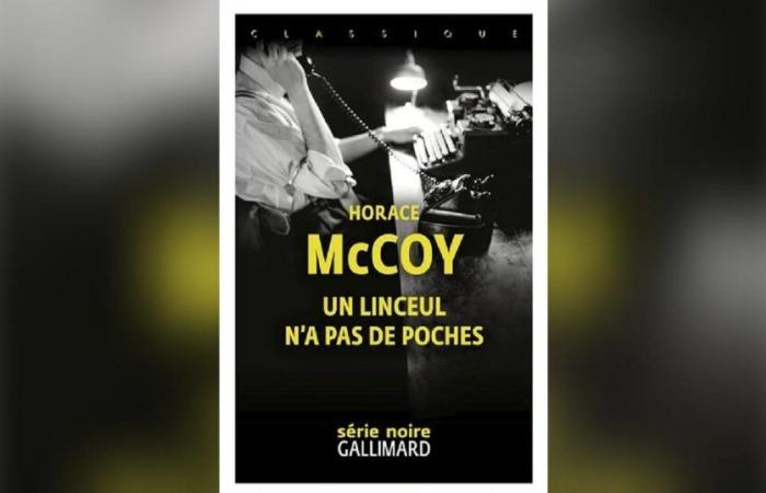 Una Sindone non ha tasche, di Horace McCoy: Gangsters e Femme Fatales