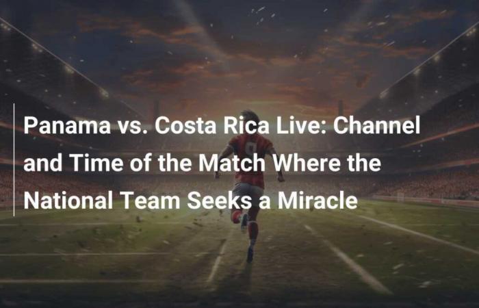 Panamense contro Costa Rica in diretta: canale e palinsesto della partita in cui la Nazionale cerca il miracolo