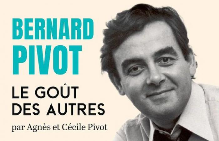 Agnès & Cécile Pivot, Bernard Pivot. Il gusto degli altri