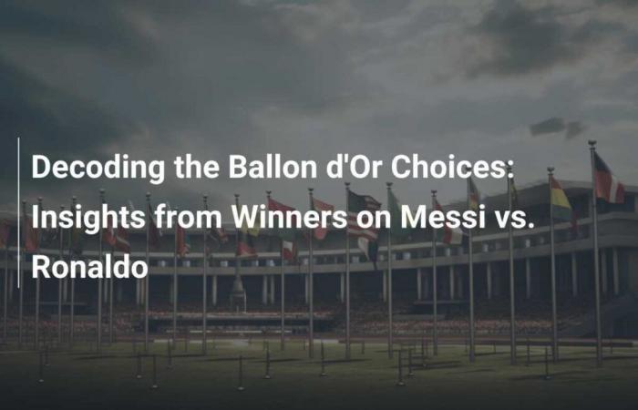 Analisi delle scelte del Pallone d’Oro: il punto di vista dei vincitori su Messi-Ronaldo