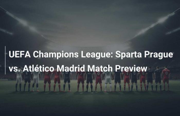 UEFA Champions League: anteprima della partita Sparta Praga-Atlético Madrid