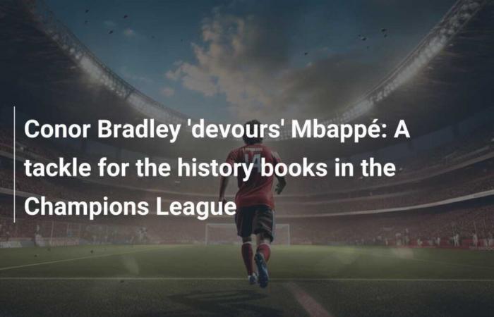 Conor Bradley ‘divora’ Mbappé: un contrasto da leggere nei libri di storia della Champions League