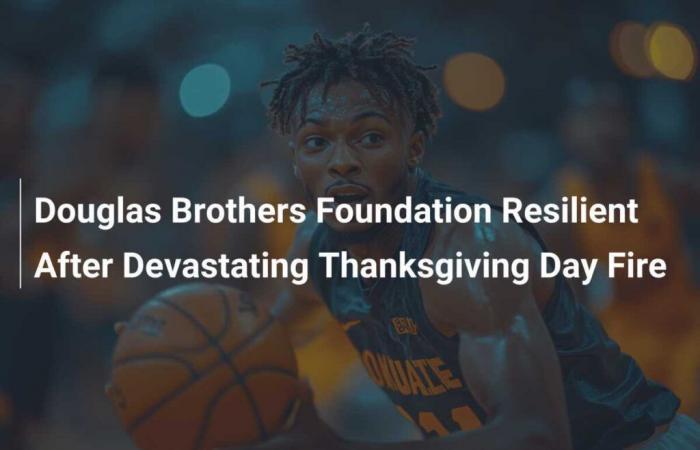 La Douglas Brothers Foundation resiliente dopo il devastante incendio del Giorno del Ringraziamento