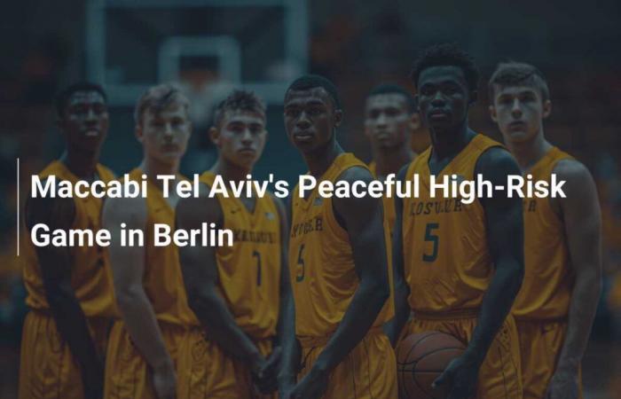 Partita ad alto rischio del Pacifico del Maccabi Tel Aviv a Berlino