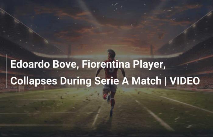 Edoardo Bove, giocatore della Fiorentina, crolla durante una partita di Serie A | VIDEO