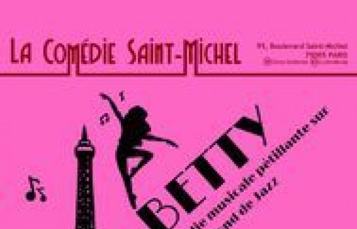 BETTY – Comédie Saint-Michel – Parigi, 75005