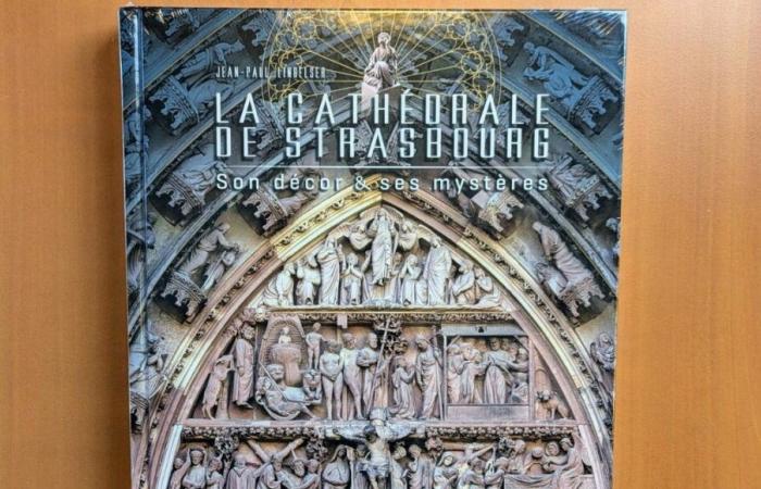 Vinci il libro “Cattedrale di Strasburgo: i suoi decori e i suoi misteri” di Jean-Paul Lingelser