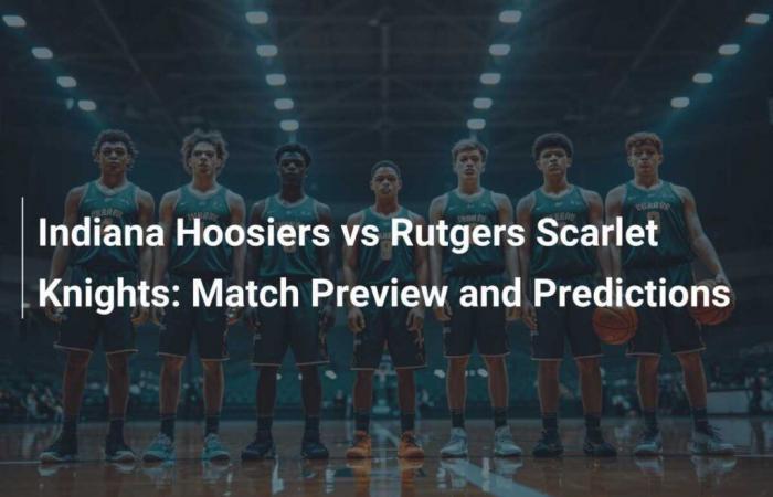 Indiana Hoosiers vs. Rutgers Scarlet Knights: anteprima e pronostico della partita