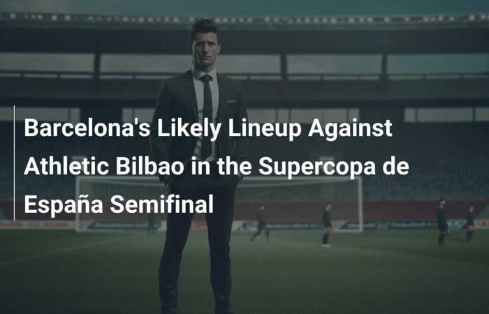 Probabile formazione del Barcellona contro l’Athletic Bilbao nella semifinale della Supercoppa spagnola