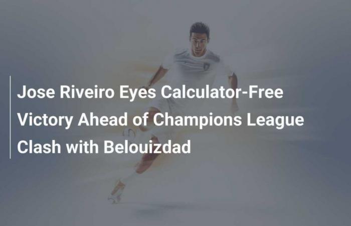 Jose Riveiro Eyes Vittoria senza calcolatrice in vista dello scontro di Champions League con Belouizdad