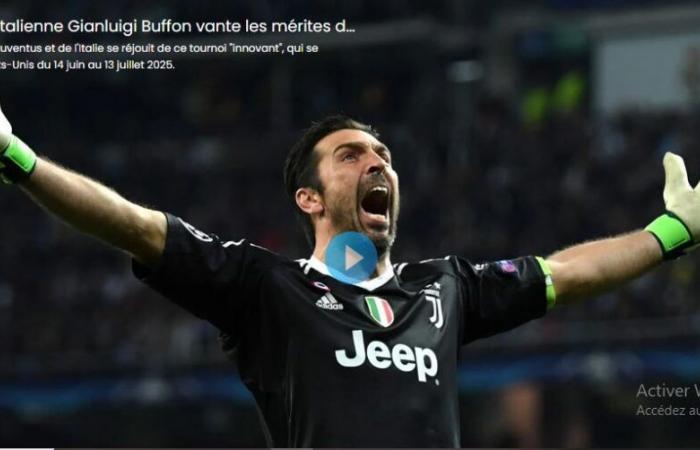 La leggenda italiana Gianluigi Buffon elogia l’innovatività della Coppa del Mondo per club