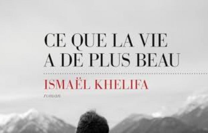 Le cose più belle della vita Ismaël Khelifa