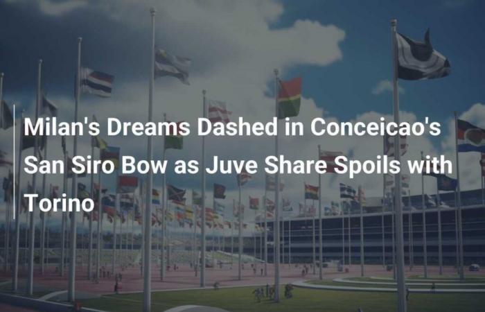 I sogni del Milan infranti nell’arco di San Siro di Conceicao mentre la Juve condivide il bottino con il Torino