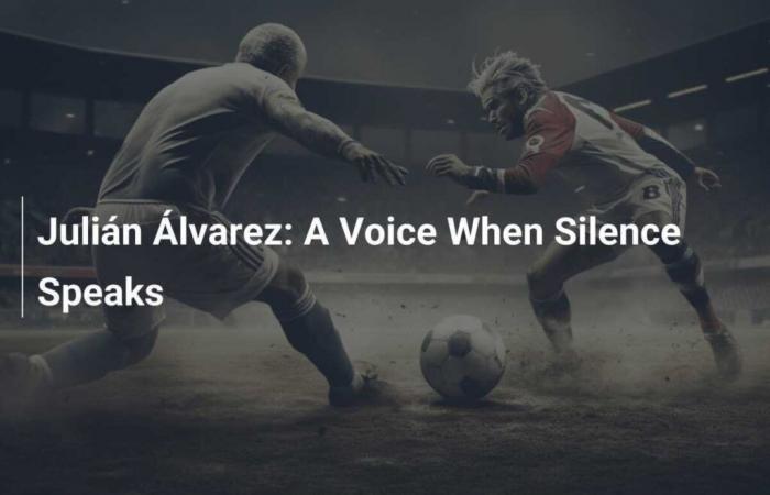 Julián Álvarez: Una voce quando parla il silenzio