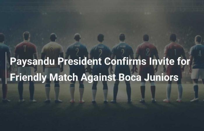 Il presidente di Paysandu conferma l’invito per l’amichevole contro il Boca Juniors