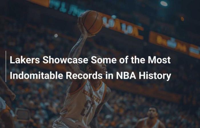 I Lakers mettono in mostra alcuni dei record più indomabili della storia della NBA