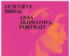 Edizioni Radio France //libro: “Anna Akhmatova, ritratto” Geneviève Brisac (ed. Seghers- France Culture)
