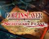 Goblin Slayer Another Adventurer: Nightmare Feast arriverà qui su Nintendo Switch