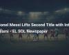 Lionel Messi vince il secondo titolo con l’Inter Miami – Journal EL SOL