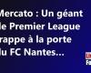 Un gigante della Premier League bussa alla porta dell’FC Nantes…