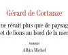 Il libro della settimana: “Sognava solo paesaggi e leoni in riva al mare”, di Gérard de Cortanze