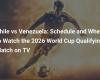 Cile-Venezuela: programma e dove guardare in TV la partita di qualificazione ai Mondiali 2026