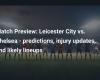 Anteprima della partita: Leicester City vs Chelsea – Pronostici, aggiornamenti sugli infortuni e probabili formazioni