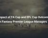 Impatto dei risultati della FA Cup e della EFL Cup sugli allenatori della Fantasy Premier League